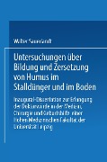 Untersuchungen über Bildung und Zersetzung von Humus im Stalldünger und im Boden - Walter Sauerlandt