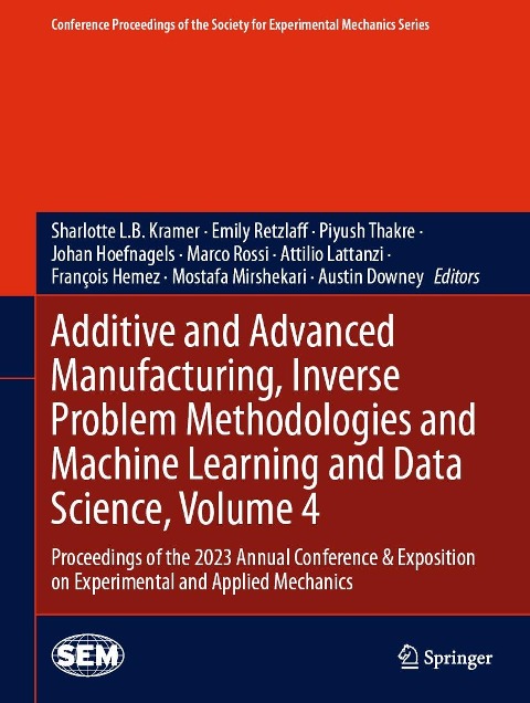 Additive and Advanced Manufacturing, Inverse Problem Methodologies and Machine Learning and Data Science, Volume 4 - 