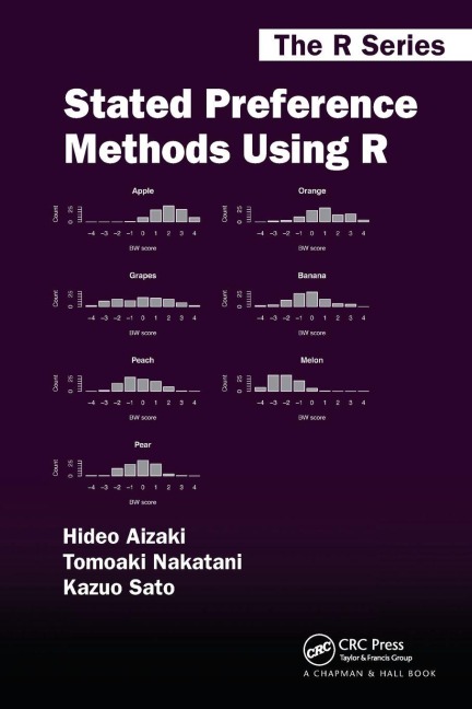 Stated Preference Methods Using R - Hideo Aizaki, Tomoaki Nakatani, Kazuo Sato