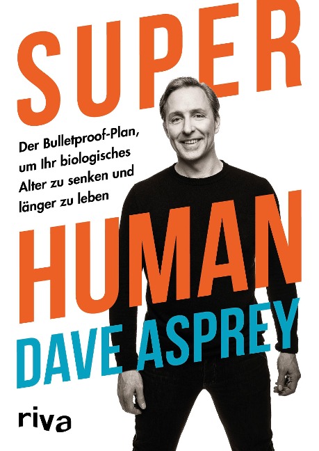 Super Human - Dave Asprey