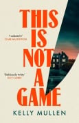 Cover-Bild zum Titel 'This Is Not a Game' von 'Kelly Mullen'