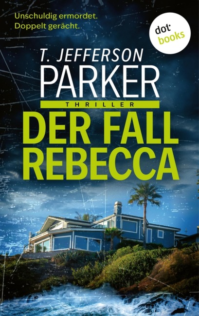 Der Fall Rebecca - T. Jefferson Parker