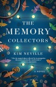 Cover-Bild zum Titel 'The Memory Collectors' von 'Kim Neville'