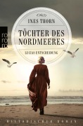 Cover-Bild zum Titel 'Töchter des Nordmeeres - Lucias Entscheidung' von 'Ines Thorn'