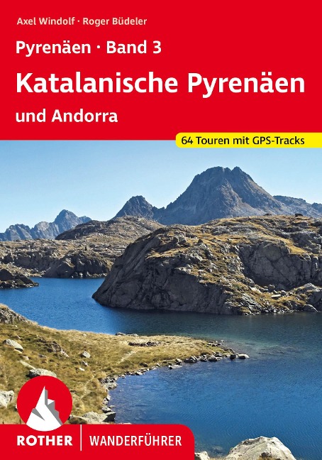 Pyrenäen Band 3: Katalanische Pyrenäen und Andorra - Roger Büdeler, Axel Windolf