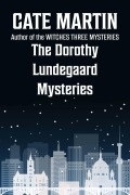 Cover-Bild zum Titel 'The Dorothy Lundegaard Mysteries' von 'Cate Martin'