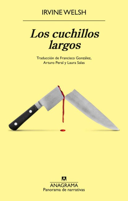 Cuchillos Largos, Los - Irvine Welsh