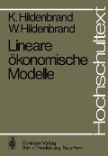 Lineare ökonomische Modelle - W. Hildenbrand, K. Hildenbrand