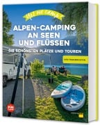Cover-Bild zum Titel 'Yes we camp! Alpen-Camping an Seen und Flüssen' von 'Marc Roger Reichel'
