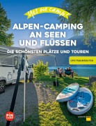 Cover-Bild zum Titel 'Yes we camp! Alpen-Camping an Seen und Flüssen' von 'Marc Roger Reichel'