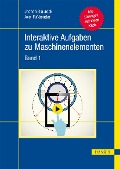 Cover-Bild zum Titel 'Interaktive Aufgaben zu Maschinenelementen' von 'Jochen Blaurock, Axel Faßbender'