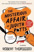 Cover-Bild zum Titel 'The Mysterious Affair of Judith Potts' von 'Robert Thorogood'