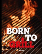 Cover-Bild zum Titel 'Born to Grill' von 'Ulf Tietge, Volk Gerhard'