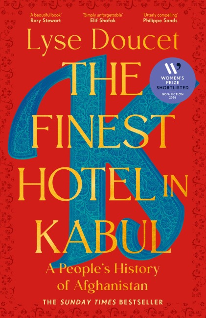 The Finest Hotel in Kabul - Lyse Doucet