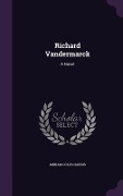 Cover-Bild zum Titel 'Richard Vandermarck' von 'Miriam Coles Harris'