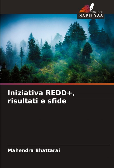 Iniziativa REDD+, risultati e sfide - Mahendra Bhattarai