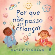 Cover-Bild zum Titel 'Por que não posso ser criança?' von 'Maya Eigenmann'