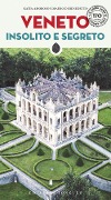 Cover-Bild zum Titel 'Veneto insolito e segreto' von 'Katia Amoroso, Mauro Di Benedetto'