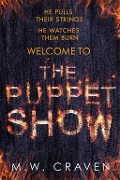 Cover-Bild zum Titel 'The Puppet Show' von 'M. W. Craven'
