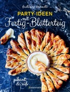 Cover-Bild zum Titel 'Party-Ideen mit Fertig-Blätterteig: Die besten Rezepte pikant und süß - schnell, lecker und einfach' von 'Guillaume Marinette'