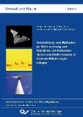 Cover-Bild zum Titel 'Entwicklung von Methoden zur Untersuchung und Reduktion des Kollisionsrisikos von Fledermäusen an Onshore-Windenergieanlagen' von ''