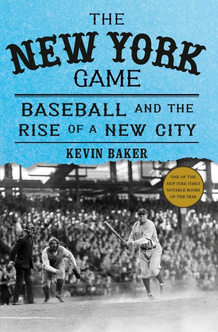 The New York Game - Kevin Baker