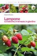 Cover-Bild zum Titel 'Lampone sul balcone, in terrazzo, in giardino' von 'Giancarlo Bounous'