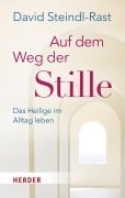 Cover-Bild zum Titel 'Auf dem Weg der Stille' von 'David Steindl-Rast'