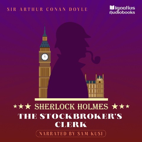 The Stockbroker's Clerk - Arthur Conan Doyle