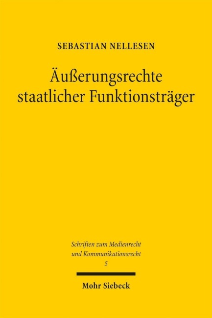 Äußerungsrechte staatlicher Funktionsträger - Sebastian Nellesen