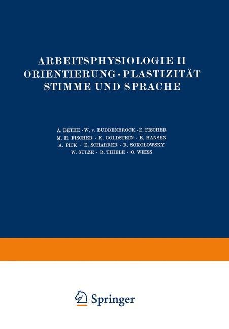 Arbeitsphysiologie II Orientierung · Plastizität Stimme und Sprache - Na Bethe, Na Thiele, Na Hansen, Na Buddenbrock, Na Fischer