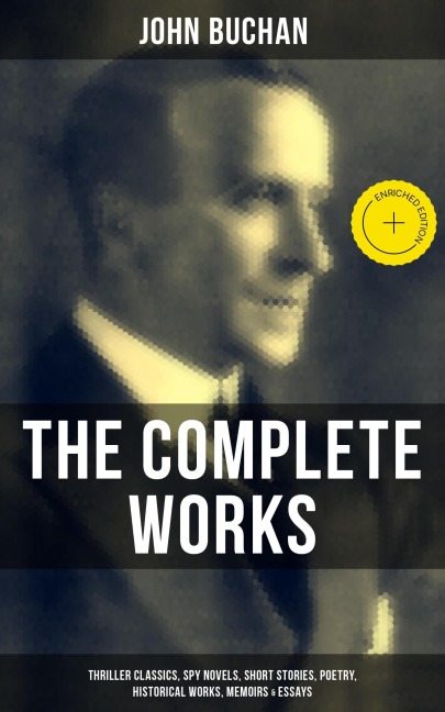 The Complete Works of John Buchan - John Buchan