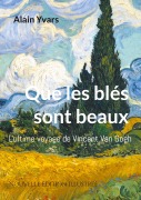 Cover-Bild zum Titel 'Que les blés sont beaux' von 'Alain Yvars'