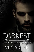 Darkest (The Boyne Club, #3) - Vi Carter