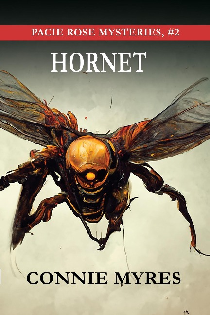 Hornet (Pacie Rose Mysteries, #2) - Connie Myres