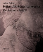 Cover-Bild zum Titel 'Hüter des Runenschwertes' von 'Lothar Gräner'