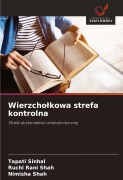 Cover-Bild zum Titel 'Wierzcho¿kowa strefa kontrolna' von 'Tapati Sinhal, Ruchi Rani Shah, Nimisha Shah'