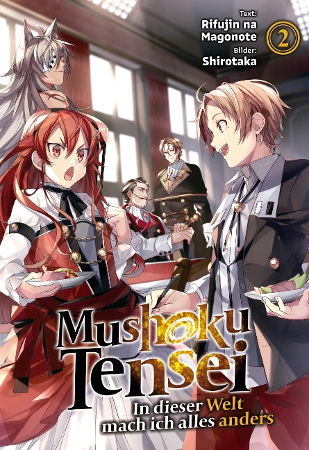 Mushoku Tensei: In dieser Welt mach ich alles anders (Light Novel): Band 2 - Rifujin Na Magonote