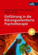 Cover-Bild zum Titel 'Einführung in die Klärungsorientierte Psychotherapie' von 'Rainer Sachse, Meike Sachse, Silvia Antoine'