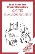 Cover-Bild zum Titel 'Care Management' von 'Bryan Glastonbury, Joan Orme'