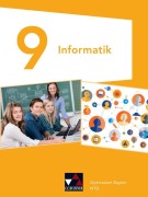 Cover-Bild zum Titel 'Informatik 9 NTG Schülerband Gymnasium Bayern' von 'Thomas Rau, Almuth Schmitter, Stefanie Bokelberg, Andreas Dengel, Peter Mahns'