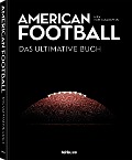 Cover-Bild zum Titel 'American Football - Das ultimative Buch' von 'Alex von Kuczkowski'