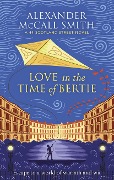 Cover-Bild zum Titel 'Love in the Time of Bertie' von 'Alexander McCall Smith'