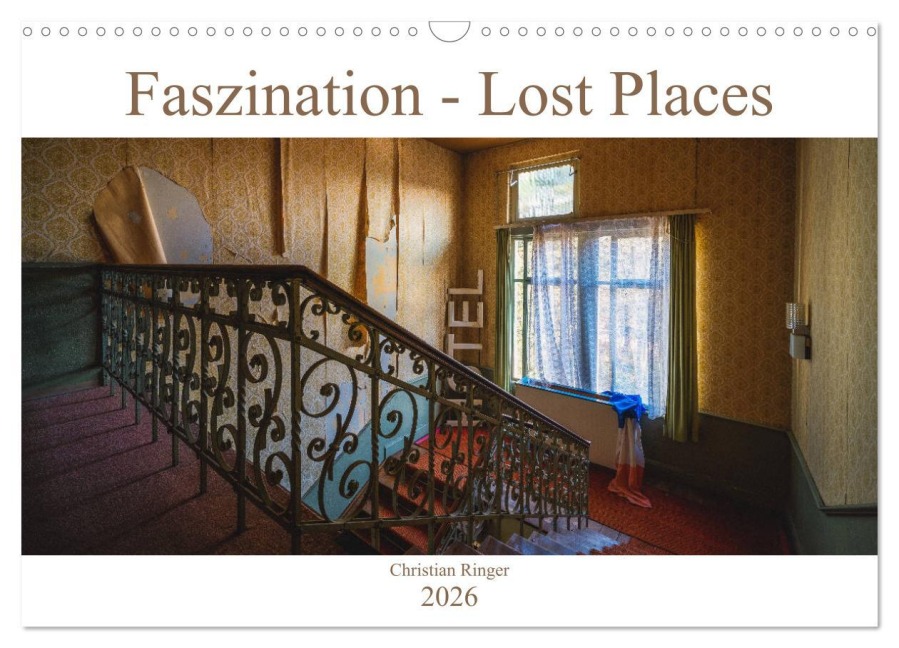 Faszination - Lost Places (Wandkalender 2026 DIN A3 quer), CALVENDO Monatskalender - Christian Ringer