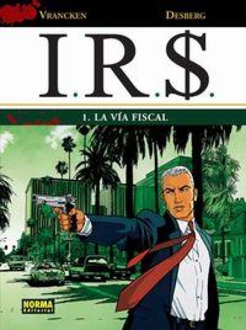 I.R.$ 1, La vía fiscal - Stephen Desberg, Bernard Vrancken