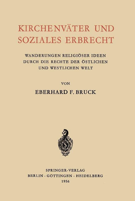 Kirchenväter und Soziales Erbrecht - Eberhard F. Bruck
