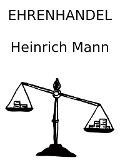Cover-Bild zum Titel 'Ehrenhandel' von 'Heinrich Mann'