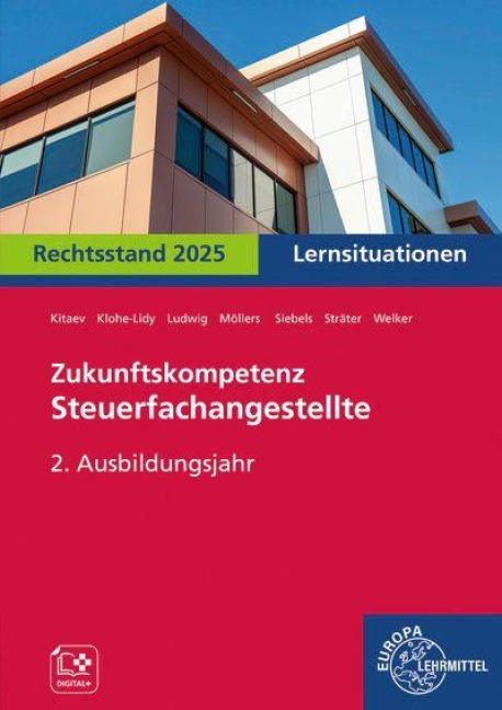 Zukunftskompetenz Steuerfachangestellte 2. Ausbildungsjahr. Lernsituationen - Gabriele Welker, Martina Sträter, Lena Siebels, Dina Kitaev, Heike Klohe-Lidy