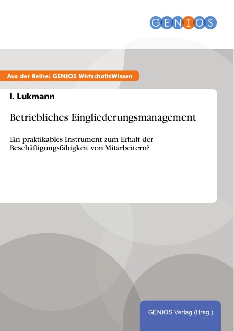 Betriebliches Eingliederungsmanagement - I. Lukmann
