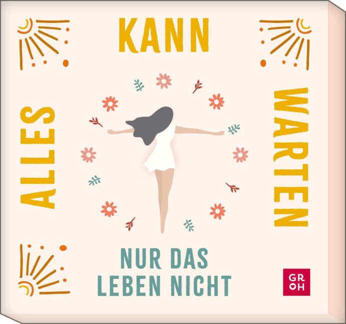 Alles kann warten, nur das Leben nicht - Julia Buck